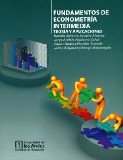 Portada de Fundamentos de econometría intermedia: teoría y aplicaciones