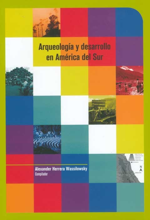Portada de Arqueología y desarrollo en América del Sur