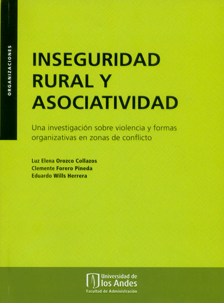 Portada de Inseguridad rural y asociatividad. Una investigación sobre violencia y formas organizativas en zonas de conflicto