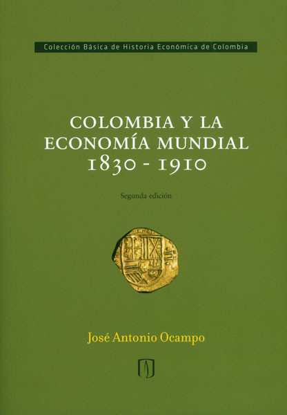 Portada de Colombia y la economía mundial 1830-1910