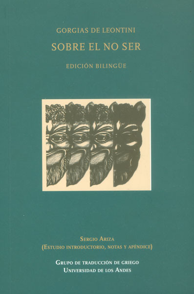 Portada de Gorgias de Leontini. Sobre el no ser (Edición Bilingüe)