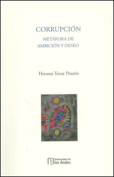 Portada de Corrupción. Metáfora de ambición y deseo