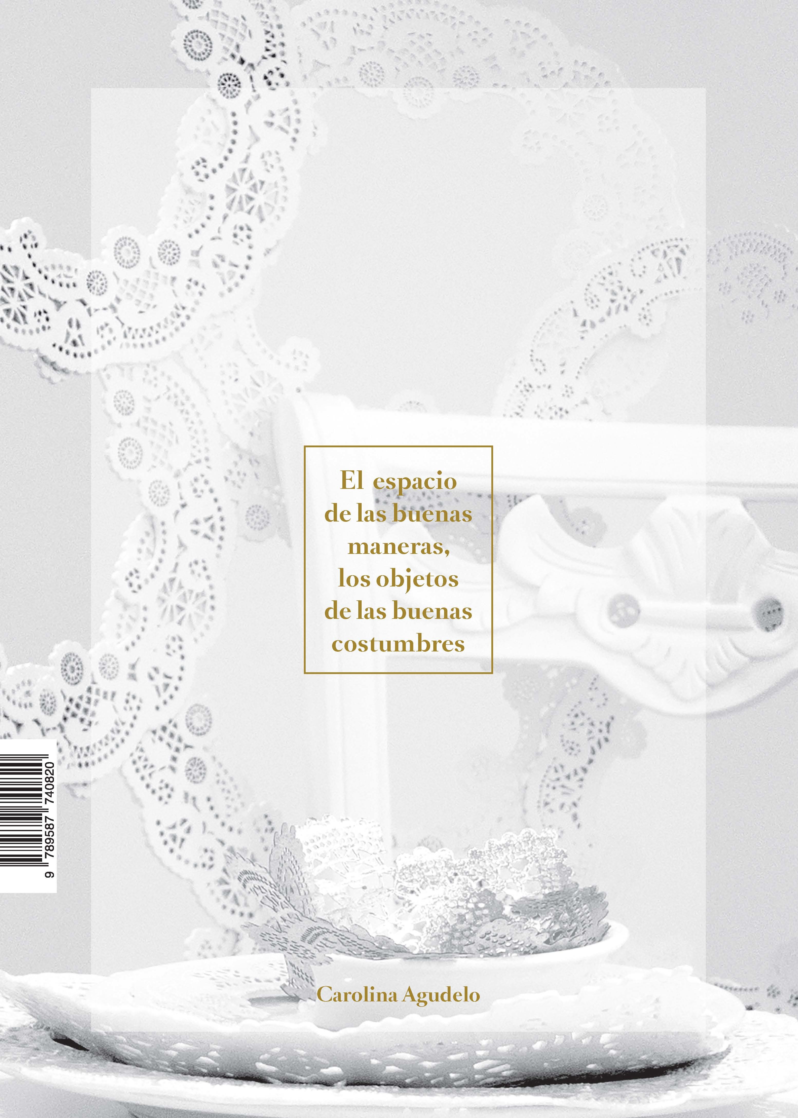Portada de El espacio de las buenas maneras, los objetos de las buenas costumbres