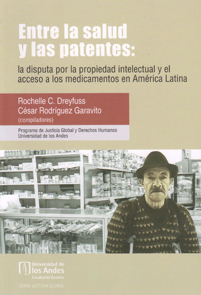 Portada de Entre la salud y las patentes: la disputa por la propiedad intelectual y el acceso a los medicamentos en América Latina