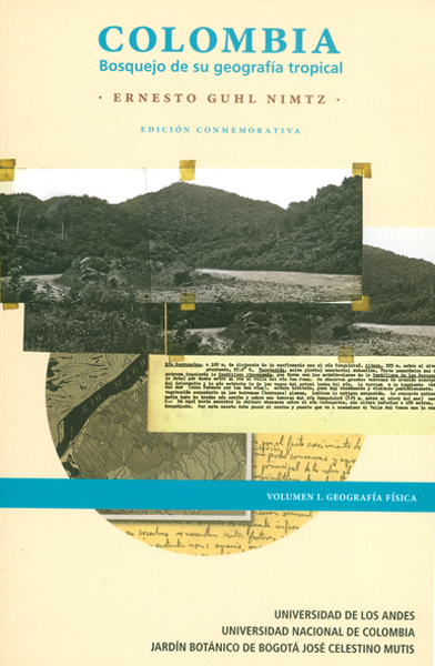 Portada de Colombia. Bosquejo de su geografía tropical Vol.I Geografía Física · Ernesto Guhl Nimtz