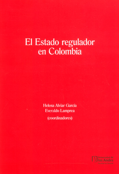 Portada de El estado regulador en Colombia