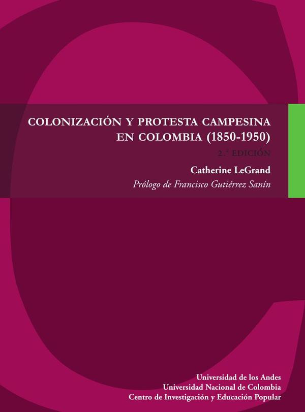 Portada de Colonización y protesta campesina en Colombia (1850-1950)