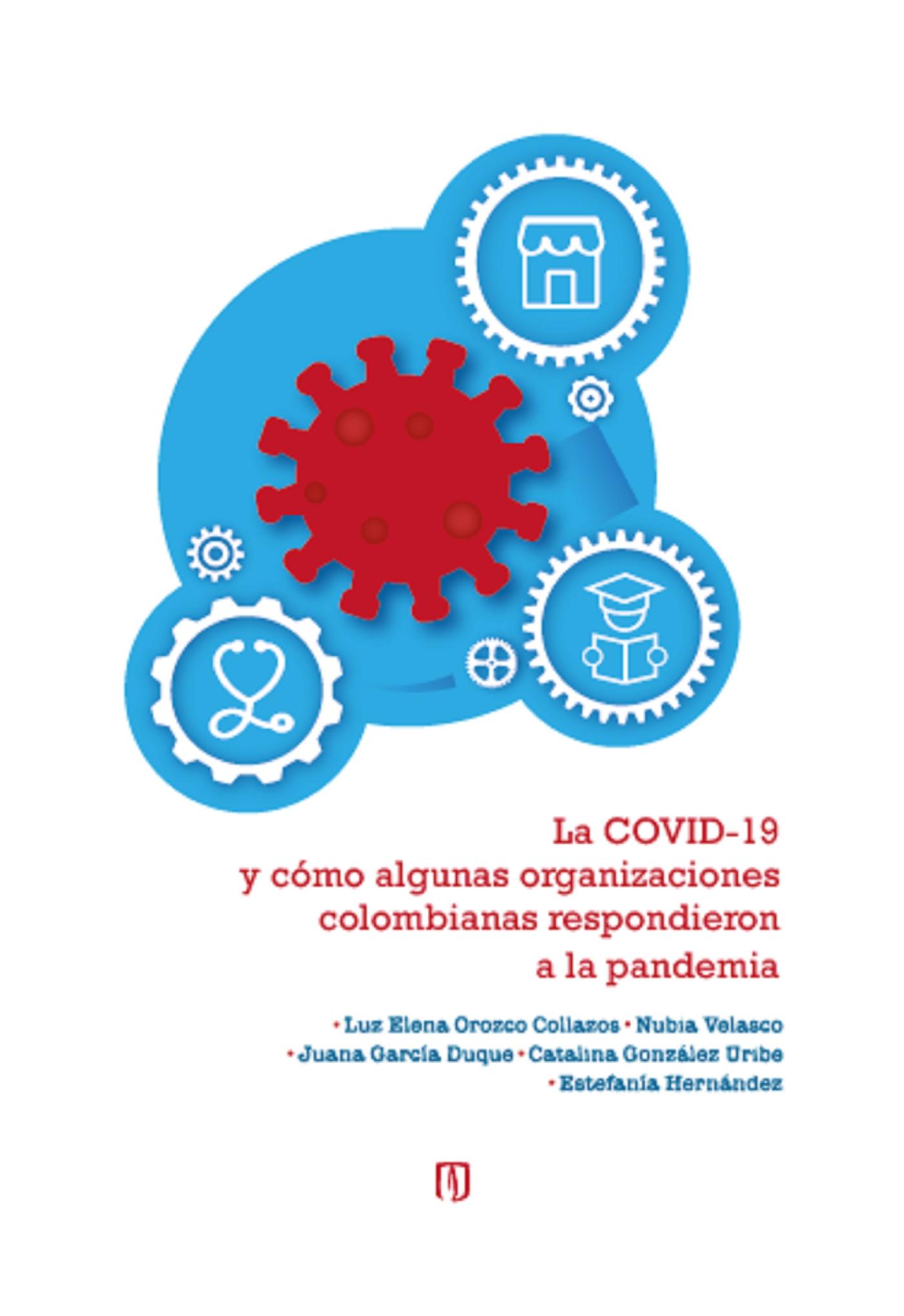 Portada de La COVID-19 y cómo algunas organizaciones colombianas respondieron a la pandemia