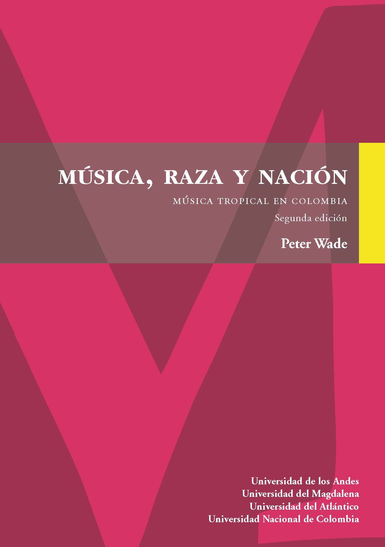 Portada de Música, raza y nación · Peter Wade