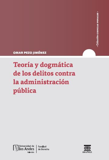 Portada de Teoría y dogmática de los delitos contra la administración pública