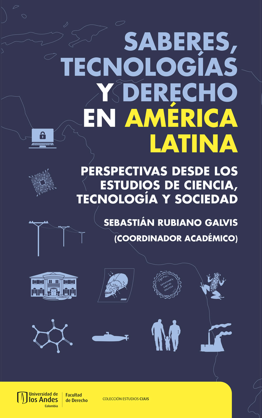 Portada de Saberes, tecnologías y derecho en América Latina
