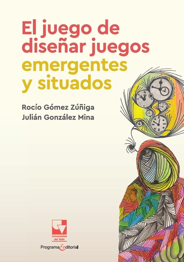 Portada de El juego de diseñar juegos emergentes y situados