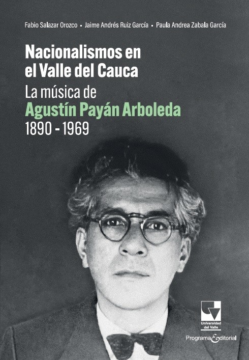 Portada de Nacionalismos en el Valle del Cauca · Fabio .Ruiz García , Jaime Andrés .Zabala García , Paula Andrea Salazar Orozco