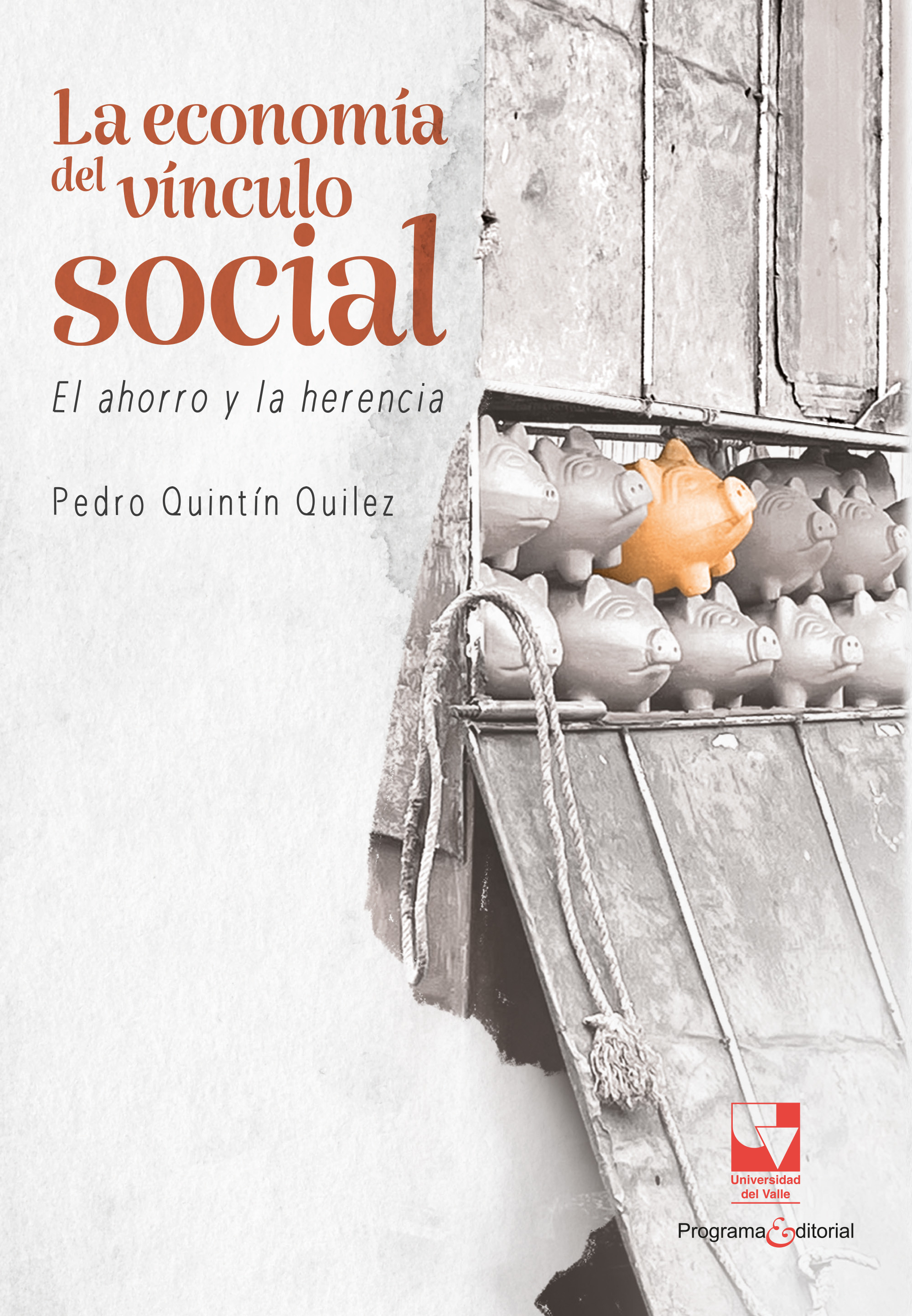 Portada de La economía del vínculo social · Pedro Quintín Quílez