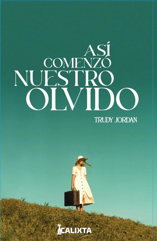 Portada de Así comenzó nuestro olvido