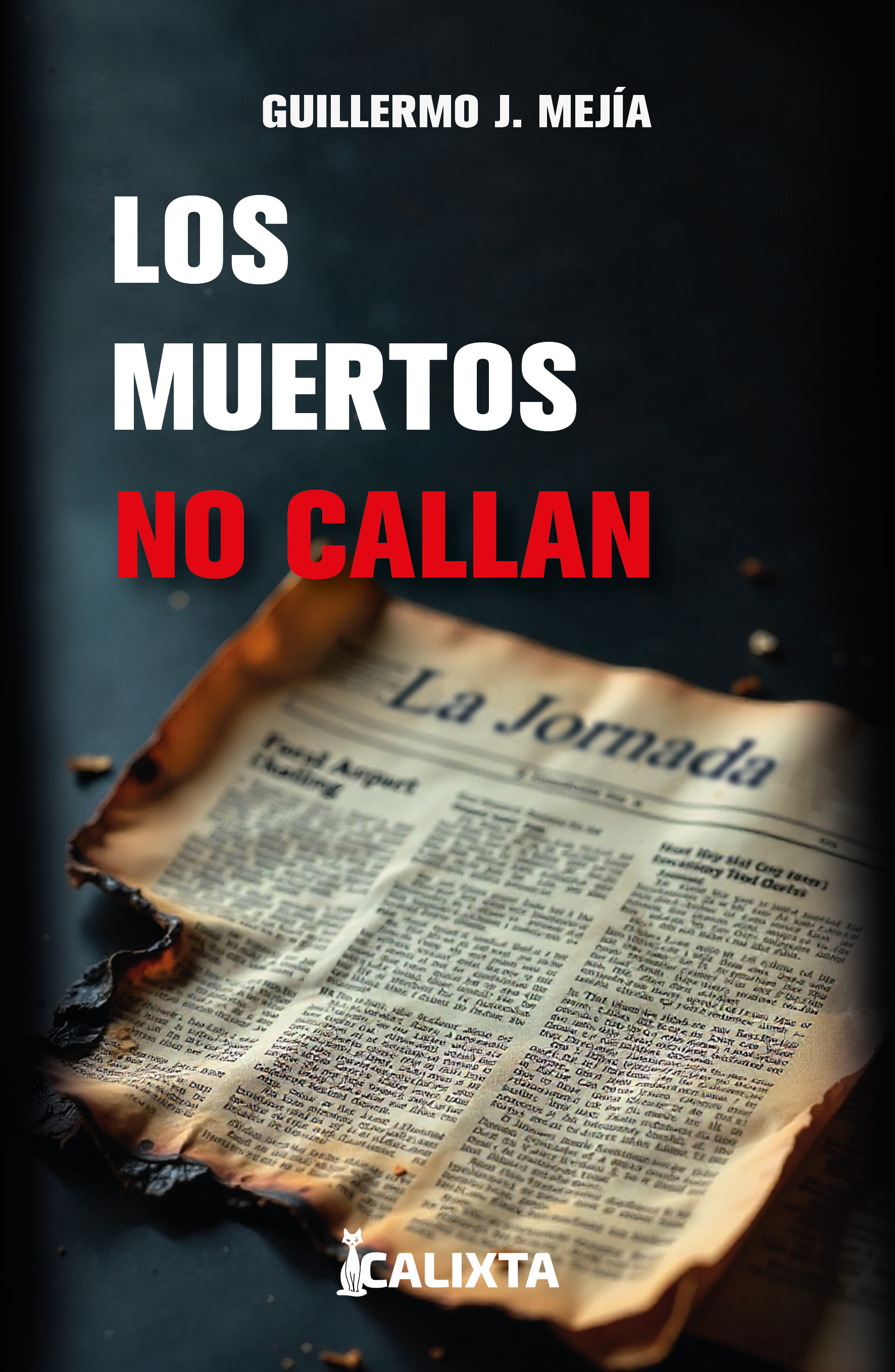Portada de Los muertos no Callan · Guillermo Mejía