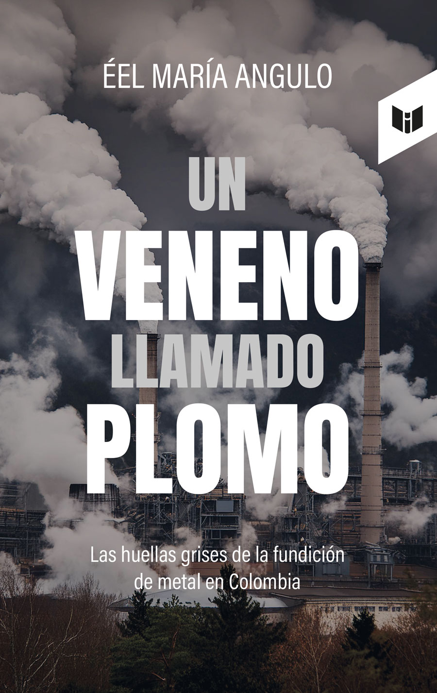 Portada de Un veneno llamado plomo