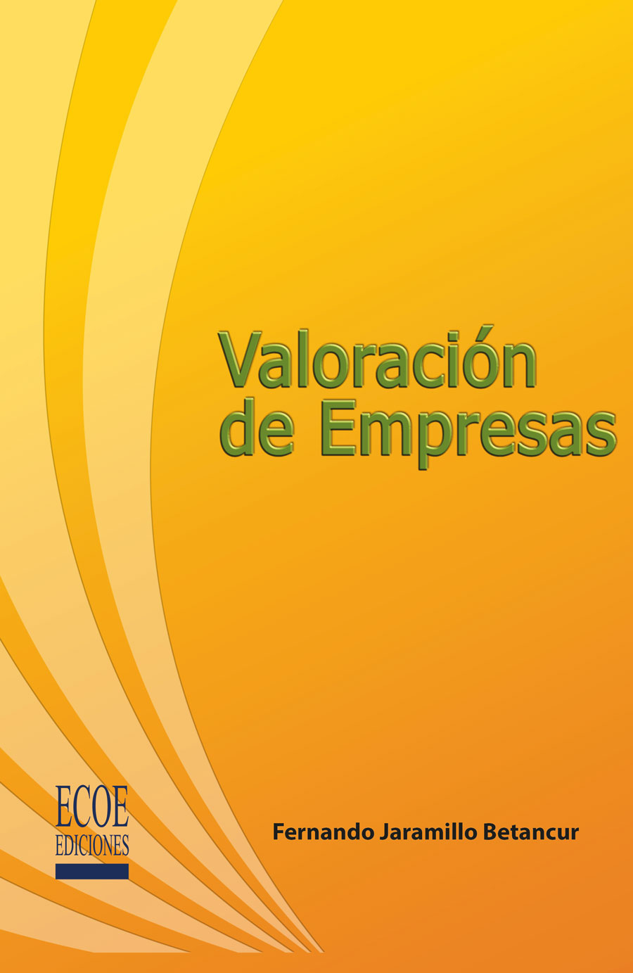 Portada de Valoración de empresas · Fernando Jaramillo Betancur