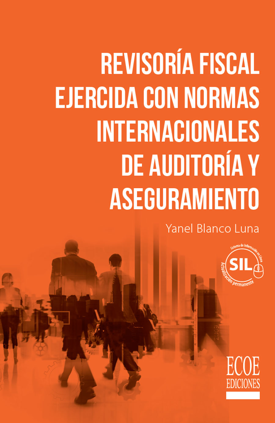 Portada de Revisoría fiscal ejercida con normas internacionales de auditoría y aseguramiento