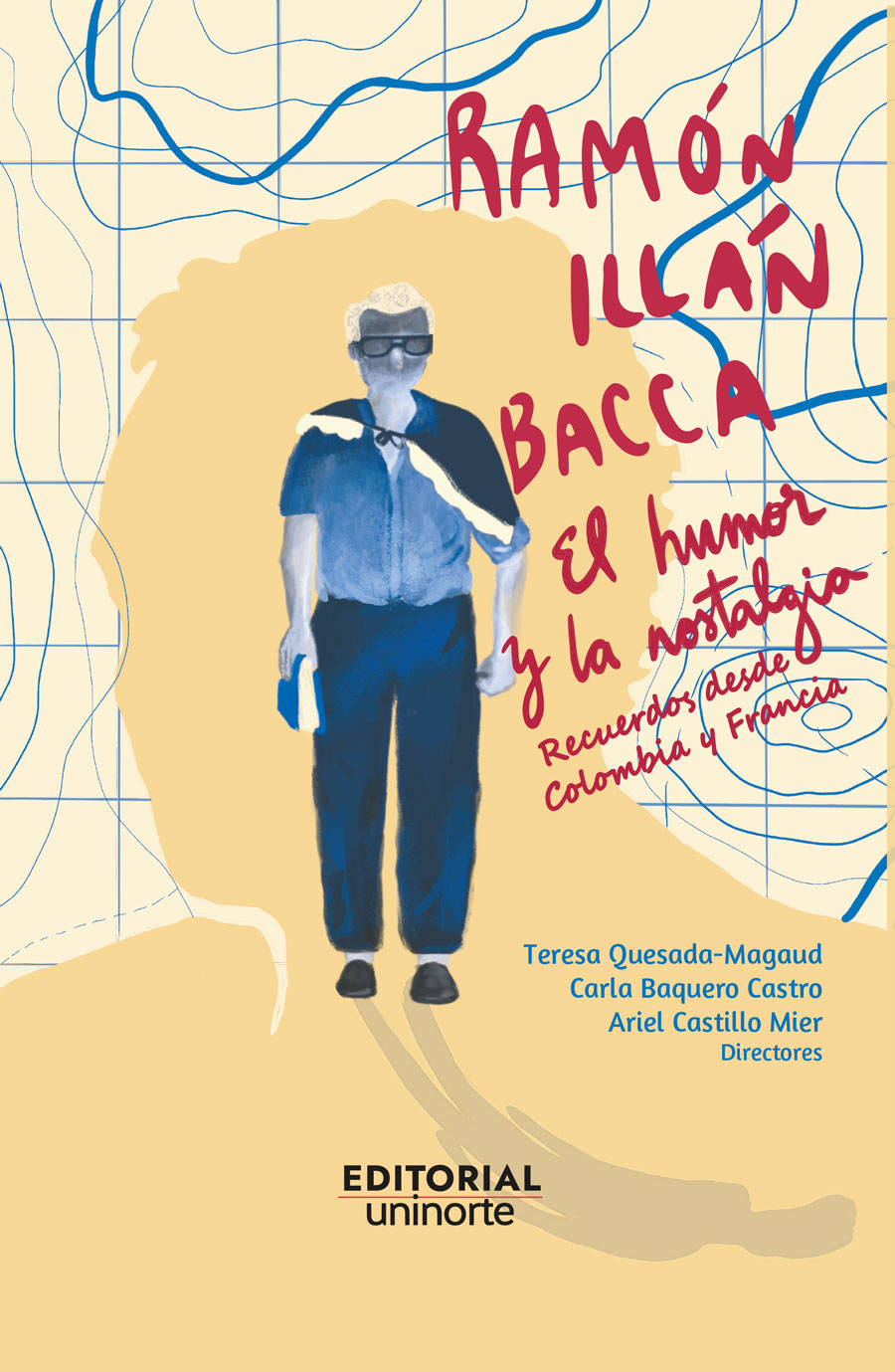 Portada de Ramón Illán Bacca: el humor y la nostalgia